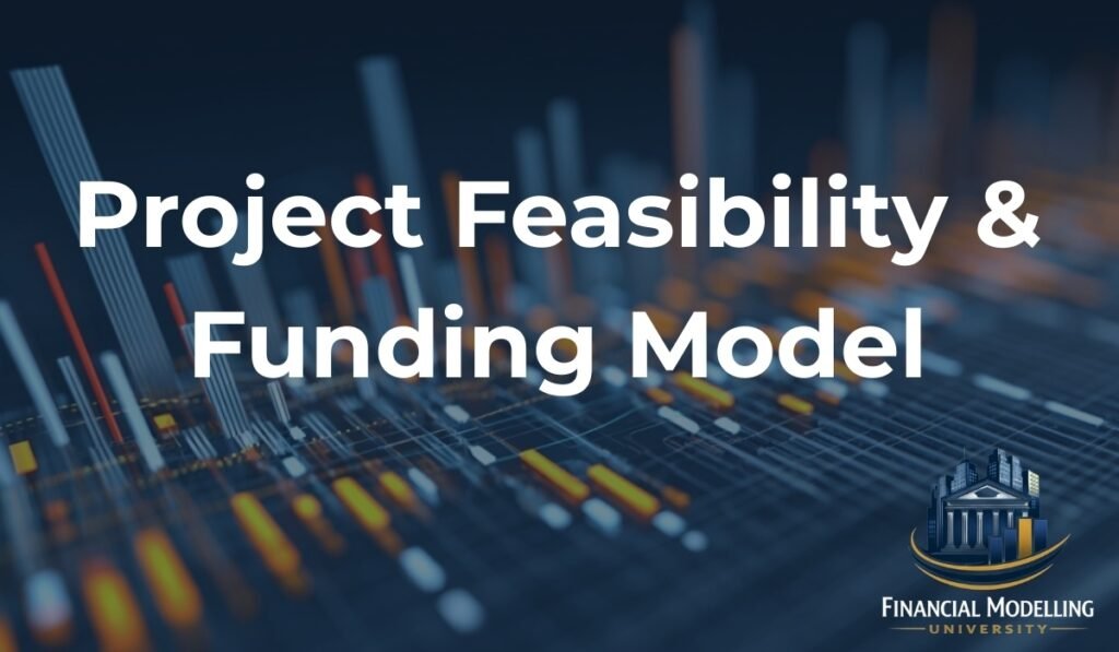 Graphic displaying “Project Feasibility & Funding Model” over financial charts and analytics data